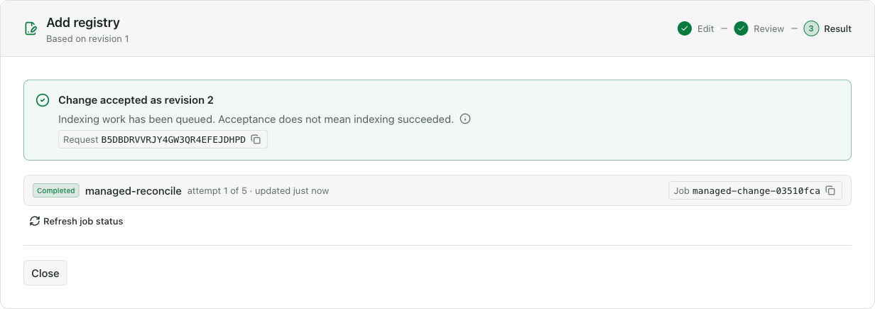 Result step: Change accepted as revision 2, with a managed-reconcile job